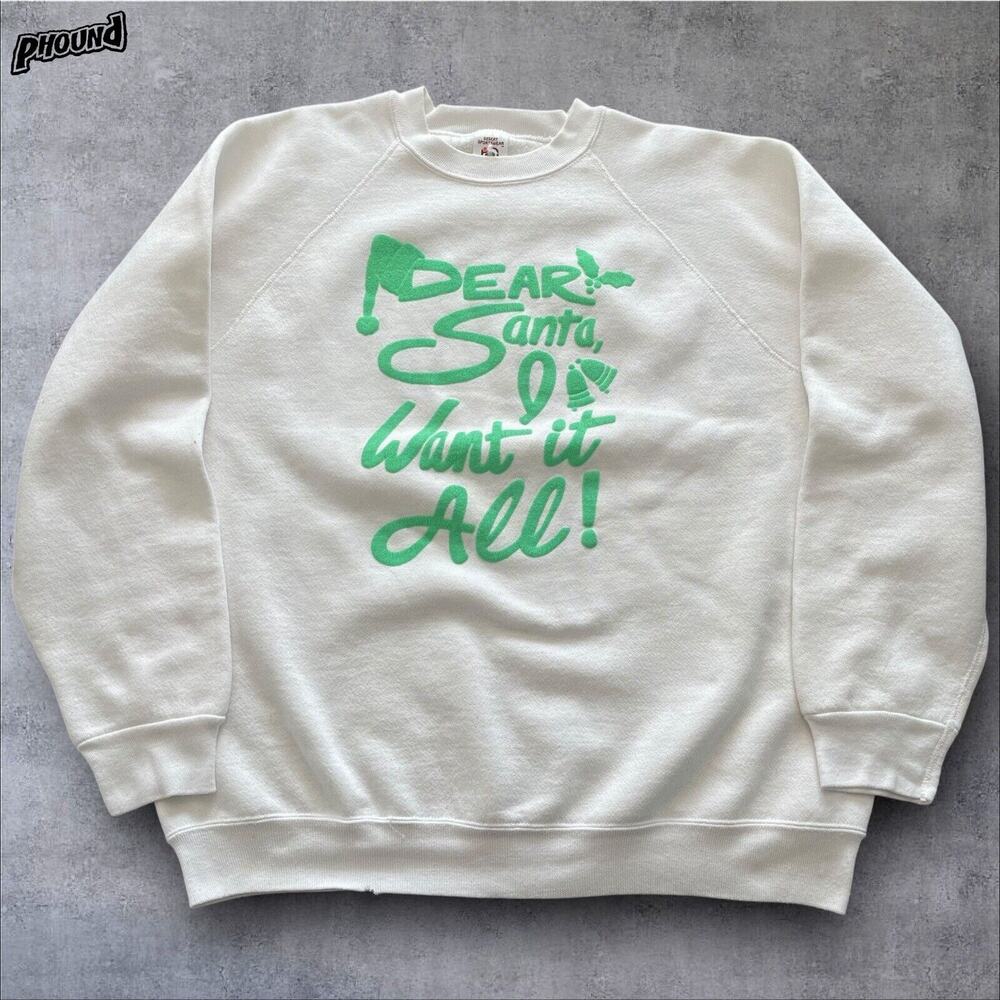 Vtg Dear Santa I Want It All Christmas Sweatshirt XL USA